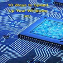 10 ways to speed up your windows pc