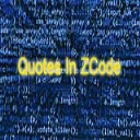 quotes in zcode