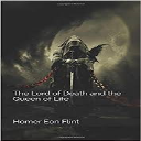 the lord of death and the queen of life