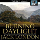 burning daylight, jack london