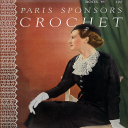 Paris Sponsors Crochet | Book No. 46 | The Spool Cotton Company DIGITALLY RESTORED PDF - Digital Download