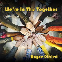 Digital Single - We're In This Together by Wayne Olivieri - Digital Download