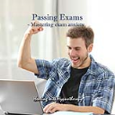 Passing Exams – Mastering exam anxiety - Digital Download