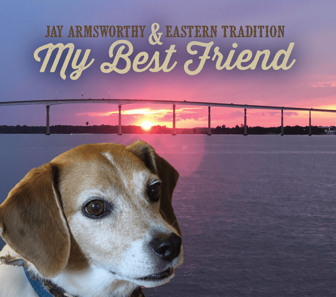 Patuxent CD-345 Jay Armsworthy & Eastern Tradition - My Best Friend - Digital Download