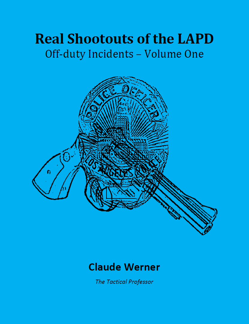 Real Shootouts of the LAPD Off-duty Incidents – Volume One - Digital Download