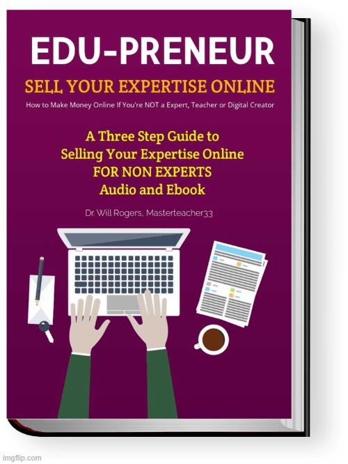 EDU-PRENEUR = How to  Sell Your Knowledge and Expertise Online - Digital Download