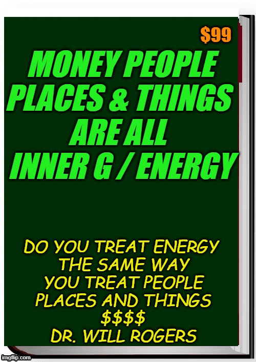 MONEY PEOPLE PLACES AND ALL THINGS ARE ENERGY = 3 Hour Audi and PDF Ebook - Digital Download