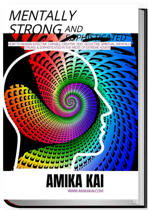 Mentally Strong and Sophisticated = Amika Kai - Digital Download
