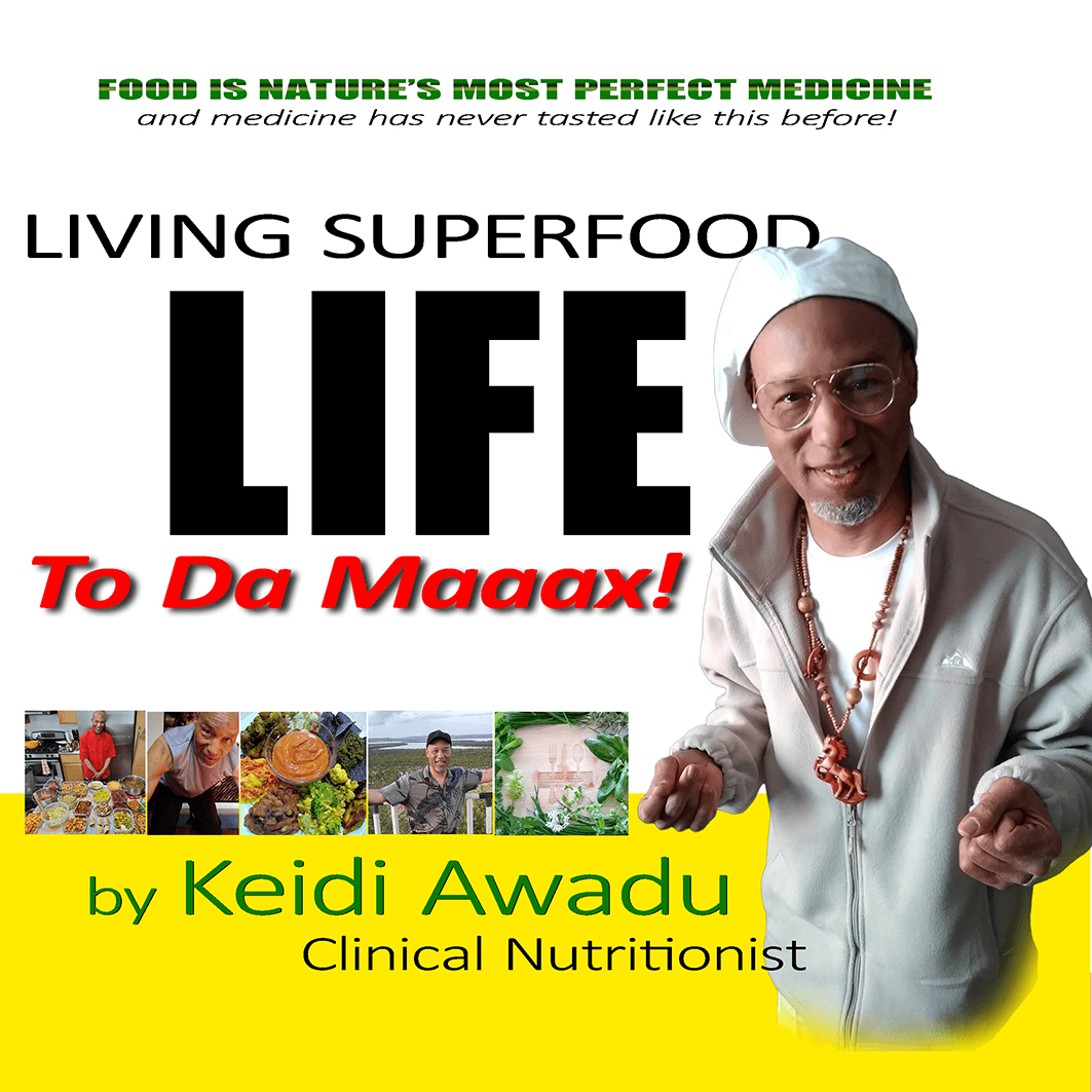 LIVING SUPERFOOD LIFE: To Da Maaax! - Digital Download