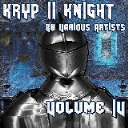 Kryp II Knight, Vol. 4 by Various Artists - Digital Download