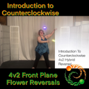 IntroToCounterclockwise 4v2 Front Plane Reversal Flower - Digital Download