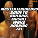 Masterteacher33 GUIDE TO BUILDING MUSCLE = THE KEY TO LONGEVITY - Digital Download