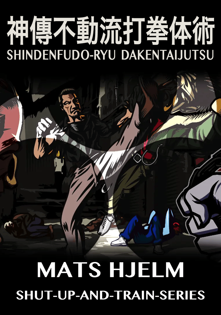 Complete SHINDENFUDO-RYU DAKENTAIJUTSU with MATS HJELM - Digital Download
