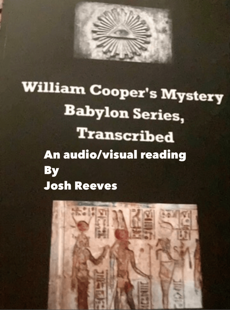 William Cooper Mystery Babylon Read By Josh Reeves Part 1 - Digital Download