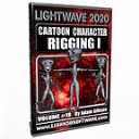 LightWave 2020- Volume #18- Cartoon Character Rigging I - Digital Download