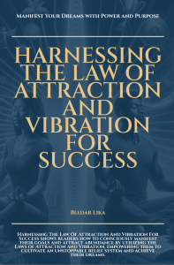 harnessingthelawofattractionandvibrationforsuccess