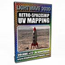 LightWave 2020- Volume #22- Retro-Spaceship UV Mapping - Digital Download