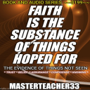 FAITH IS THE SUBSTANCE OF THINGS HOPED FOR = Book and Audio - Digital Download