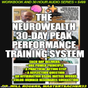NEUROWEALTH 30 DAY COMPLETE TRAINING SYSTEM = Workbook + 20 PDF BOOKS + 30 PLUS HOURS OF AUDIO - Digital Download
