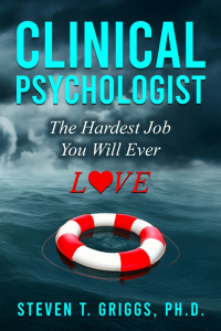 Clinical Psychologist: The Hardest Job You Will Ever Love - Digital Download