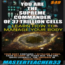YOU ARE THE SUPREME COMMANDER OF 37 TRILLION CELLS = S.I.S.E. = Illuminator Series  pt168 - Digital Download