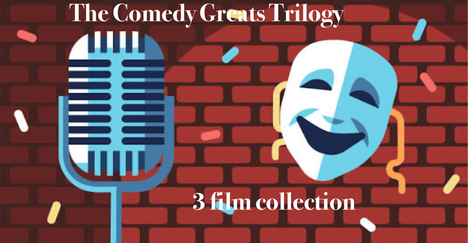 The Comedy Greats Trilogy - Digital Download