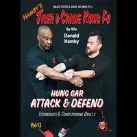 HUNG GAR Vol-13 ATTACK & DEFEND By Sifu Donald Hamby - Digital Download
