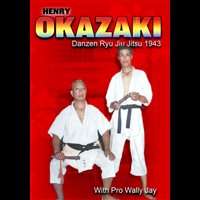HENRY OKAZAKI - Danzen Ryu Jiu Jitsu - Digital Download