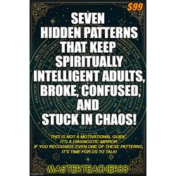Seven Hidden Patterns THAT KEEP Spiritually Intelligent Adults Broke, Confused, and Stuck in Chaos - Book and Audio - Digital Download