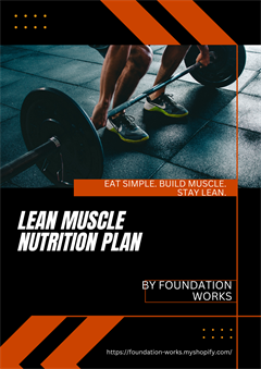 lean muscle nutrition plan