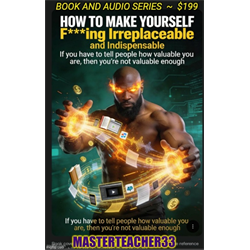 HOW TO MAKE YOURSELF Indispensable and Irreplaceable = Audio Book - Digital Download