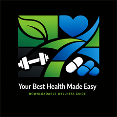 Your Best Health Made Easy Downloadable Wellness Guide - Digital Download