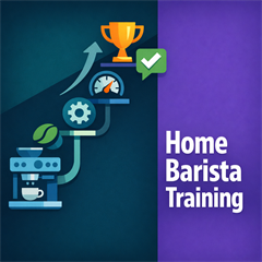 Home Barista Training - Digital Download
