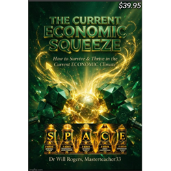 THE CURRENT ECONOMIC SQUEEZE - How to Survive & Thrive In The Current Economic Squeeze - Book & Audio - Digital Download