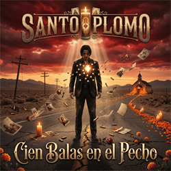 Santo Plomo - Cien Balas en el Pecho - Digital Download