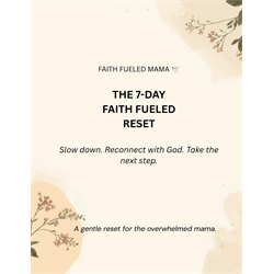 The 7-Day Faith Fueled Reset - Digital Download