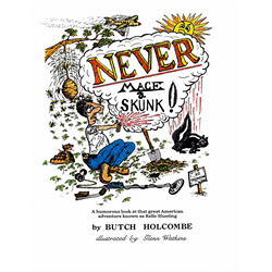 Never Mace a Skunk I - Digital Download