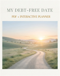 Your Personal Roadmap to Debt-Free: Includes the My Debt-Free Date Interactive Planner - Digital Download