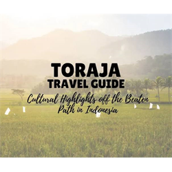 Travel Itinerary - Toraja - Digital Download