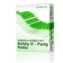 Bobby D - Party Radio Flashback Mix (63 Min) - Digital Download