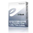 to render the lady you love faithful for all time 