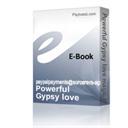 powerful gypsy love magic that a man or woman can use to fascinate a l