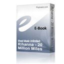 rihanna - 20 million miles away (piano sheet music)