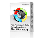 Iona Locke - The Fifth Shift - MP4 - Digital Download