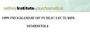 Sydney Institute For Psychoanalysis 1999 Public Lecture Series Term 2 - Digital Download