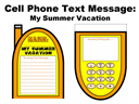 cell phone text message templates:  my summer vacation