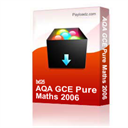 AQA GCE Pure Maths 2006 - Digital Download