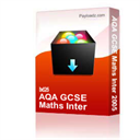 AQA GCSE Maths Inter 2005 - Digital Download