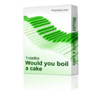 Would you boil a cake - Digital Download