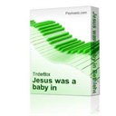 Jesus was a baby in Bethlehem - Digital Download